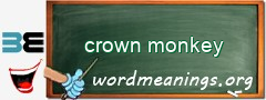 WordMeaning blackboard for crown monkey